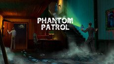 Teaser | Phantom Patrol Trailer