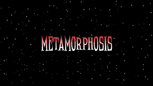 Metamorphosis