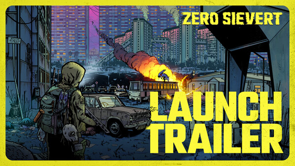 ZERO Sievert - Launch Trailer