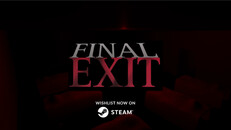 General / Cinematic | Final Exit - Trailer 2