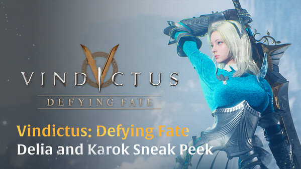Vindictus: Defying Fate - Delia and Karok Sneak Peek