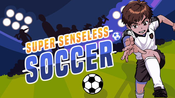 Super Senseless Soccer Trailer