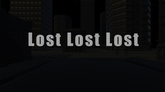 General / Cinematic | Lost Lost Lost