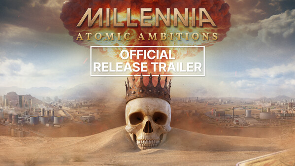 Millennia: Atomic Ambitions screenshot thumbnail video