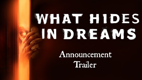 What Hides in Dreams - Announcement Trailer