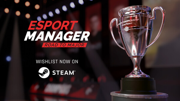 Esport Manager: Road To Major - Teaser