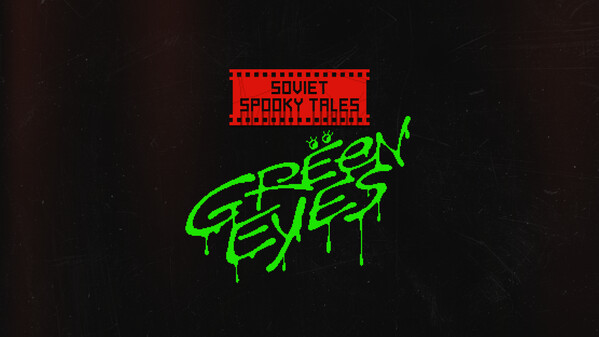 SOVIET SPOOKY TALES: Green Eyes - Teaser (2024)