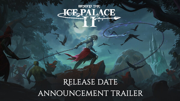 Beyond the Ice Palace 2 - Date Announcement Trailer