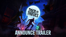 General / Cinemática | Thick As Thieves: Announce Trailer