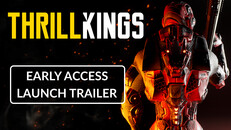 Gameplay | THRILLKINGS - Early Access Launch Trailer