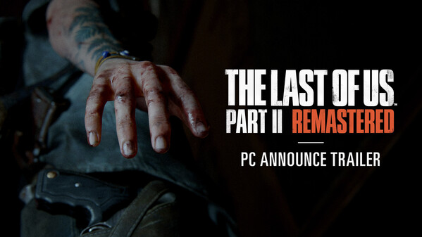 The Last of Us Part II Remastered