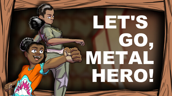 Let's Go, Metal Hero! Trailer 1