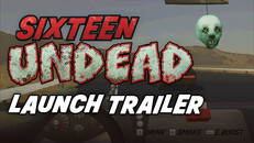 Gameplay | Sixteen Undead Launch Trailer