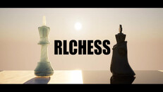 General / Cinematic | RLCHESS showcase