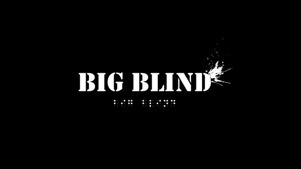 Big Blind Trailer 2