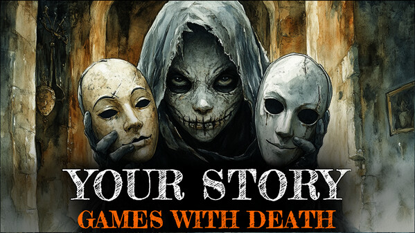 Your Story: Games with Death