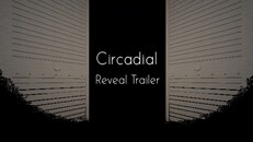 General / Cinematic | Circadial Reveal Trailer