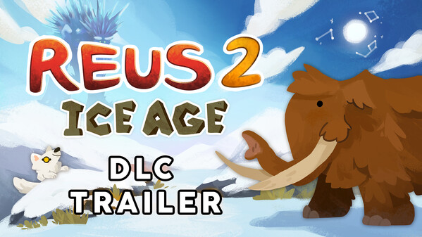 Reus 2 - Ice Age screenshot thumbnail video
