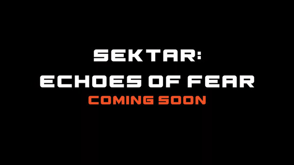 Sektar: Echoes of Fear