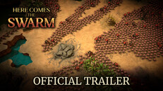 General / Cinematic | Gameplay Trailer | Here Comes The Swarm