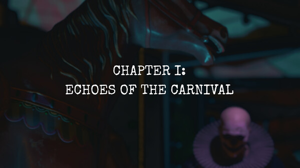 Veil of Sanity: Chapter I - Echoes of the Carnival