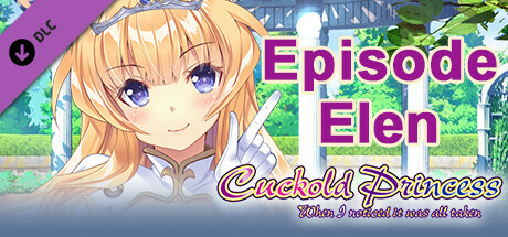 Cuckold Princess - Episode Elen -
