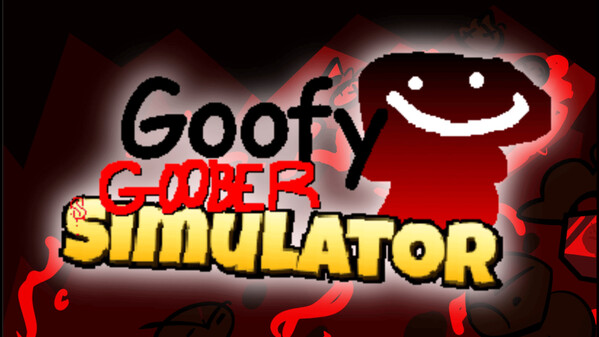 Goofy Goober Simulator - TRAILER 2