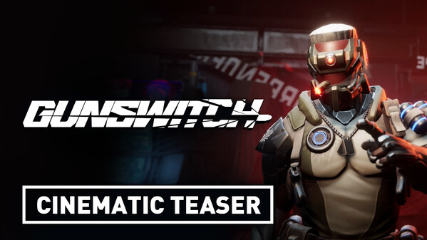 Gunswitch - Official Cinematic and Gameplay Teaser Trailer