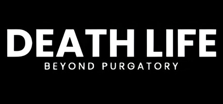 Death Life: Beyond Purgatory Cover Image