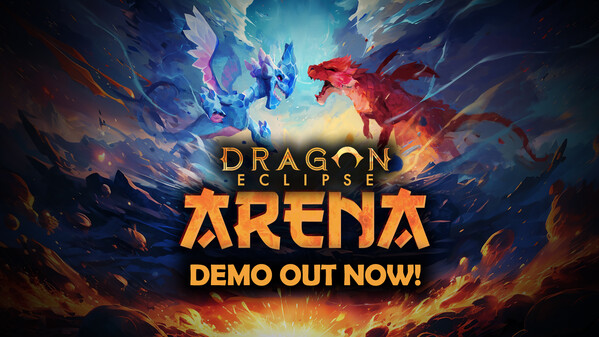 Dragon Eclipse ARENA - Demo Out Now!