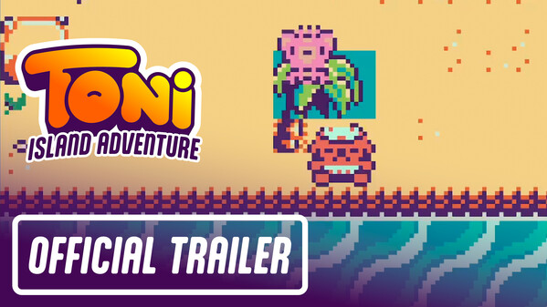 Toni Island Adventure - Official Gameplay Trailer