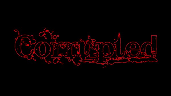 Corrupted Official Trailer