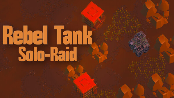 Rebel Tank Solo Raid