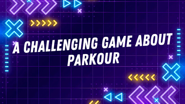 A challenging game about parkour