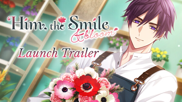 Him, the Smile ＆ bloom screenshot thumbnail video