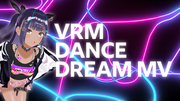 VRM Dance Dream MV screenshot thumbnail video