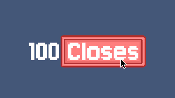 100 Closes