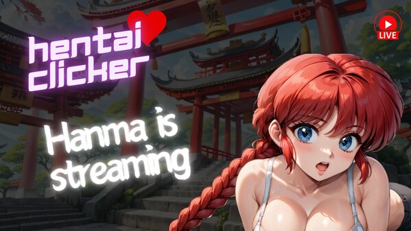 Hentai Clicker: Hanma is streaming