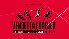 General / Cinematic | Vendetta Forever Steam Trailer