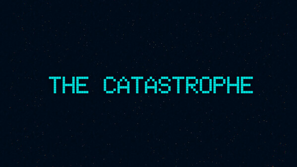 The Catastrophe - Teaser