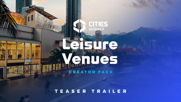 Cities: Skylines II - Creator Pack: Leisure Venues screenshot thumbnail video