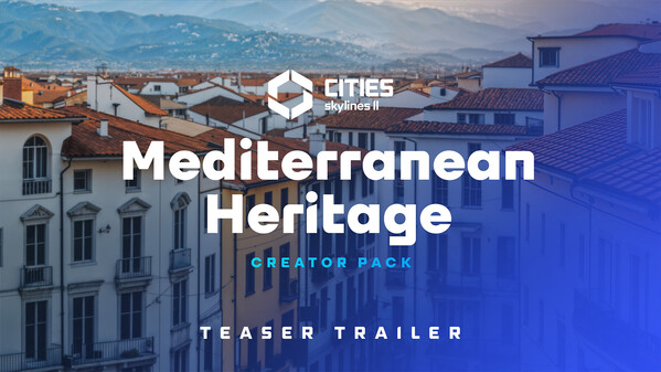 Cities: Skylines II - Creator Pack: Mediterranean Heritage screenshot thumbnail video