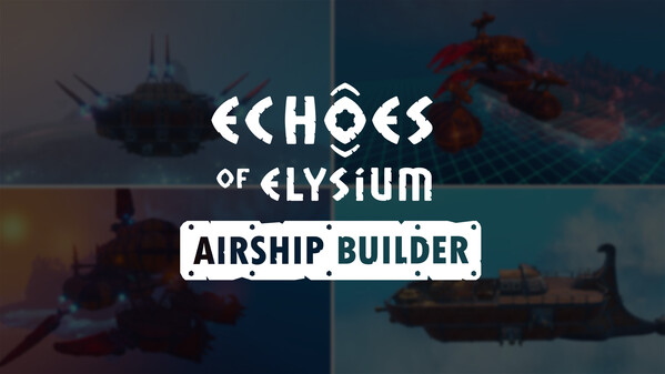 Echoes of Elysium: Airship Builder screenshot thumbnail video