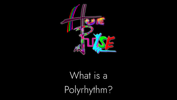 What is a Polyrhythm?