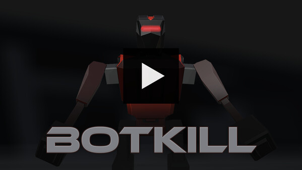 BotKill Trailer Wishlist