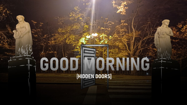 Good Morning, Hidden Doors Update