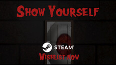 Teaser | Show Yourself teaser trailer- Wishlist Now!