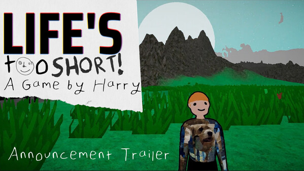 Life's Too Short Announcement Trailer
