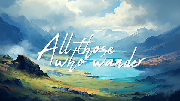 All Those Who Wander