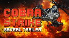 General / Cinematic | COBRA STRIKE - Reveal Trailer
